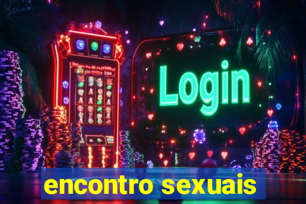 encontro sexuais